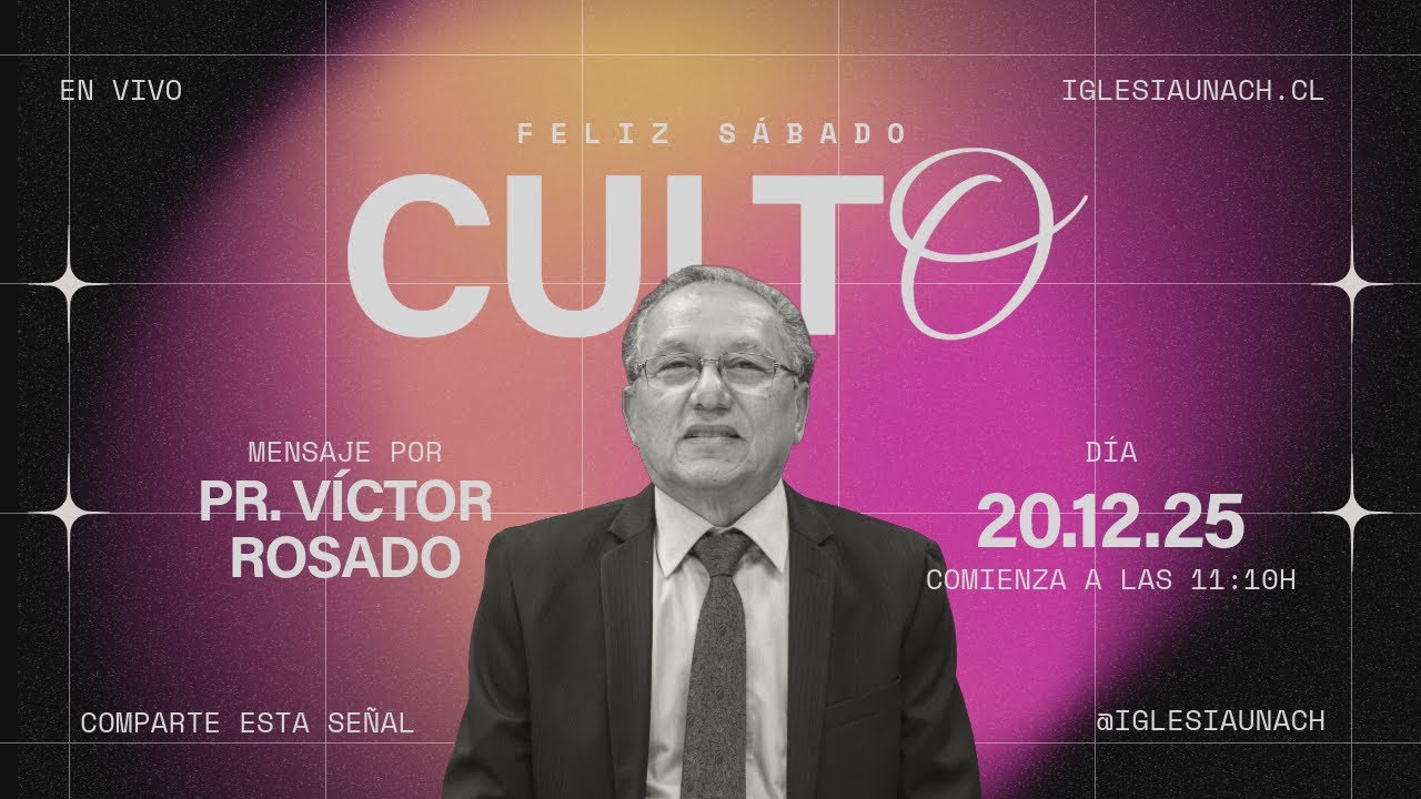 Culto presencial 20 de diciembre | Iglesia Unach