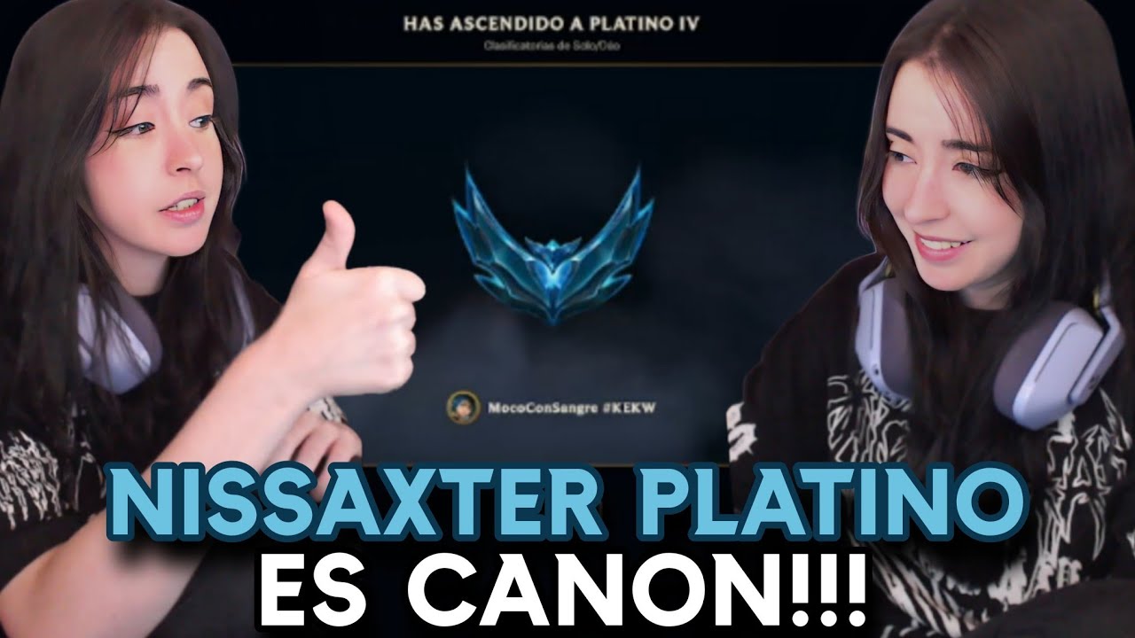 NISSA FINALMENTE PUDO SUBIR A PLATINO SOLA Y EN DIRECTO! | Nissaxter