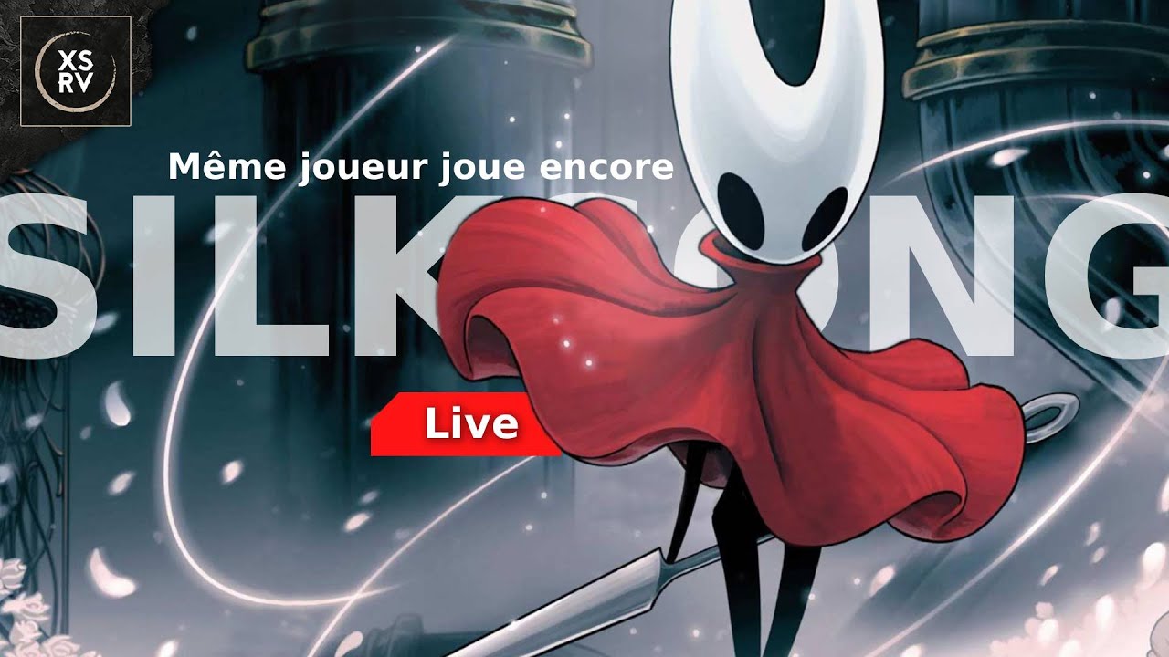 Même joueur joue encore... Hollow Knight Silksong, cette fois, je suis prêt ! - 02