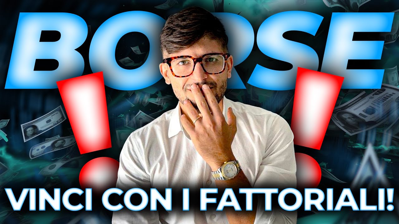 Come GUADAGNARE sulle borse con i FATTORIALI (Factor Investing)