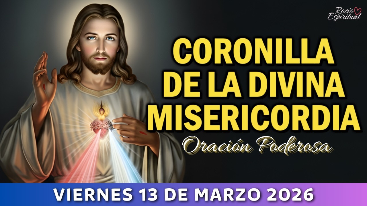 🙏 13 de Marzo: Coronilla de la Divina Misericordia | Jesús, en Ti Confío
