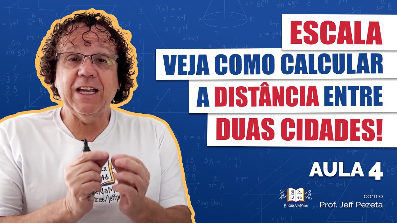 Escala - Veja como calcular a distância entre duas cidades - Aula 04