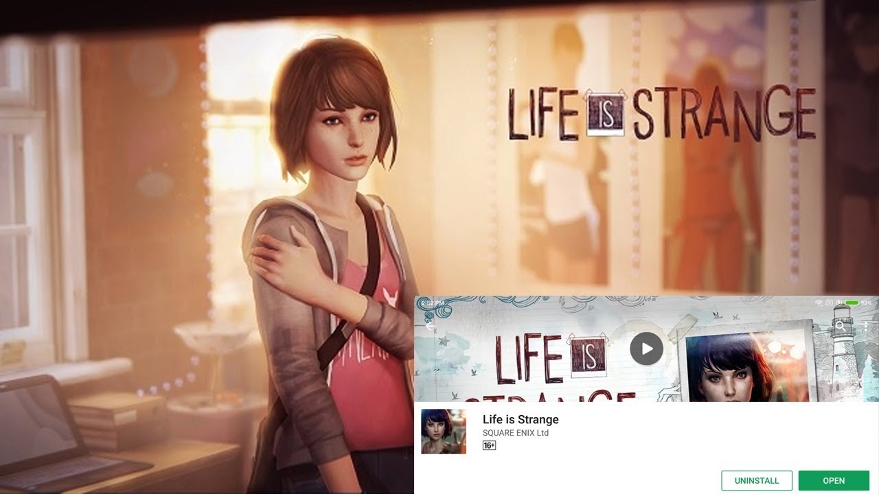LIFE IS STRANGE - ANDROID GAMEPLAY ( GOOGLE PLAYSTORE )
