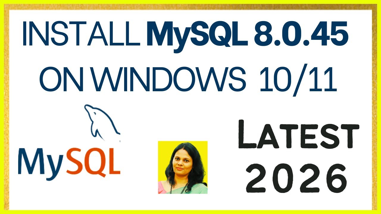 How to Install MySQL 8.0.45 Server & Workbench on Windows [2026] | Install Latest MySQL