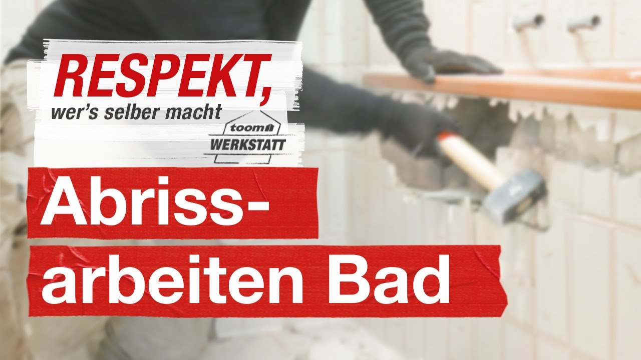 Badezimmer richtig abreißen | toom Werkstatt