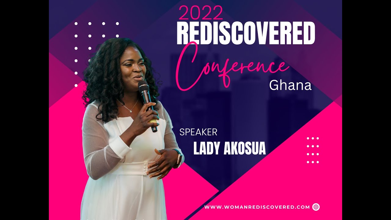 Woman Arise - Woman Rediscovered Conference 2022 ( English and Twi )