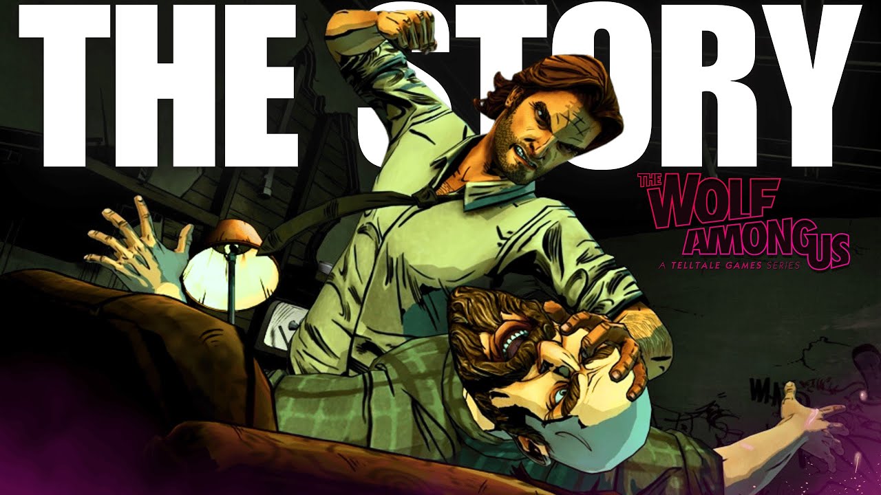 The Story of The Wolf Among Us