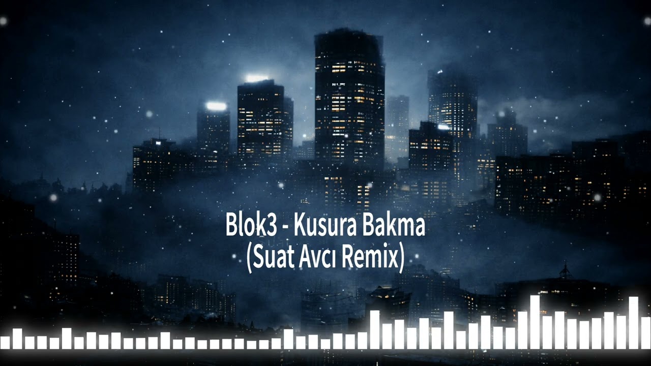 Blok3 – Kusura Bakma (Suat Avcı Remix)