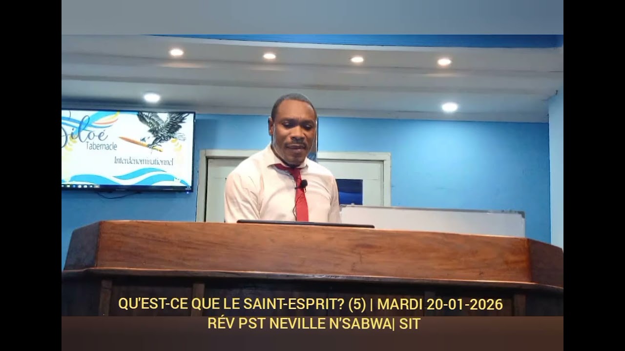 QU'EST -CE QUE LE SAINT-ESPRIT? VOL1(5) | MARDI 20-01-2026 | RÉV PST NEVILLE N'SABWA | SIT KIN