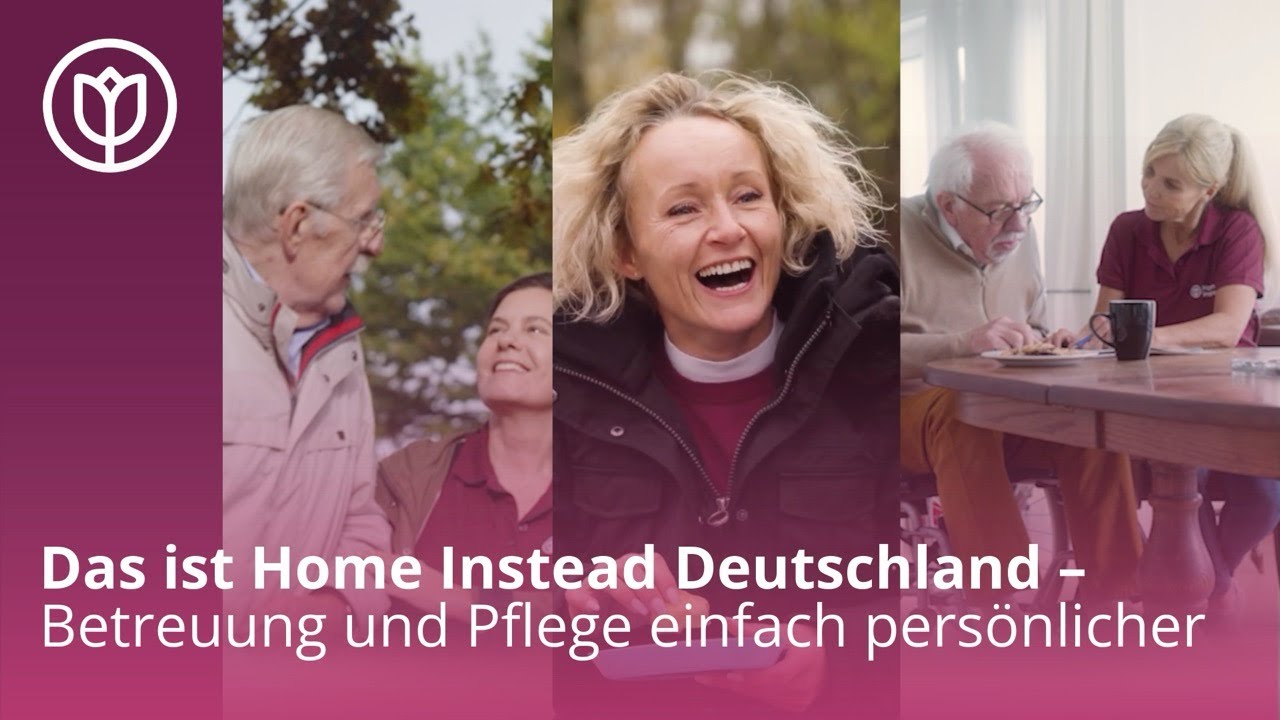 Das ist Home Instead Deutschland – Betreuung und Pflege einfach persönlicher