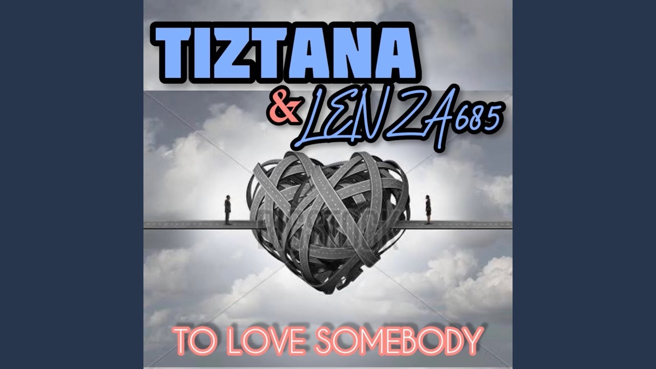 To Love Somebody
