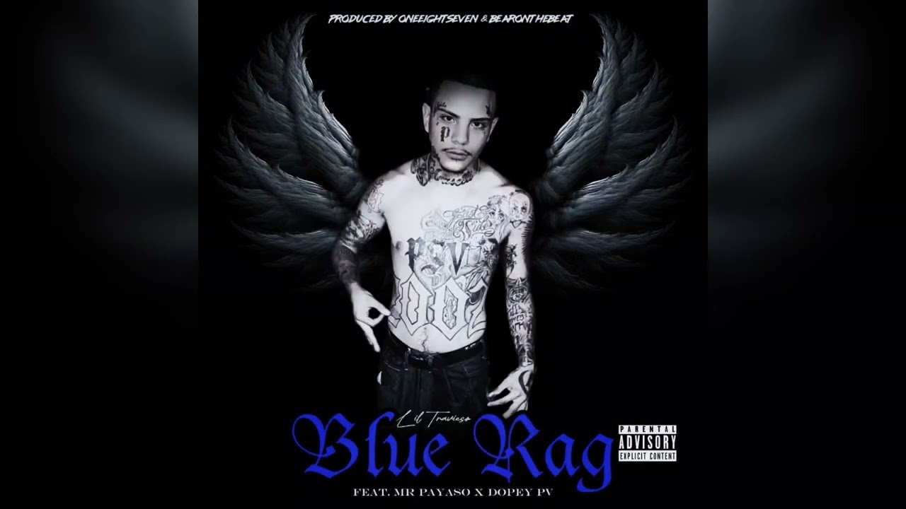 Lil Travieso feat. Mr. Payaso x Dopey PV - Blue Rag (Remix) Prod. by OneEightSeven & BearOnTheBeat