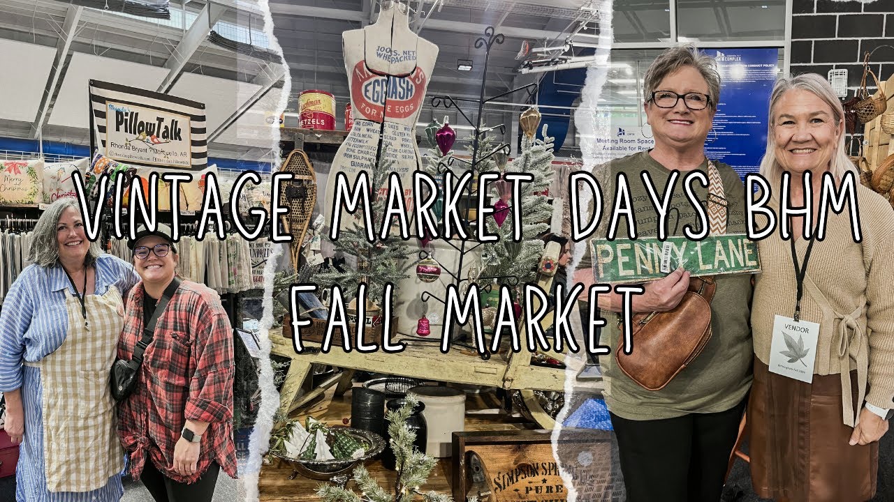 First Fall Market of the Season + Vintage Market Days of Birmingham