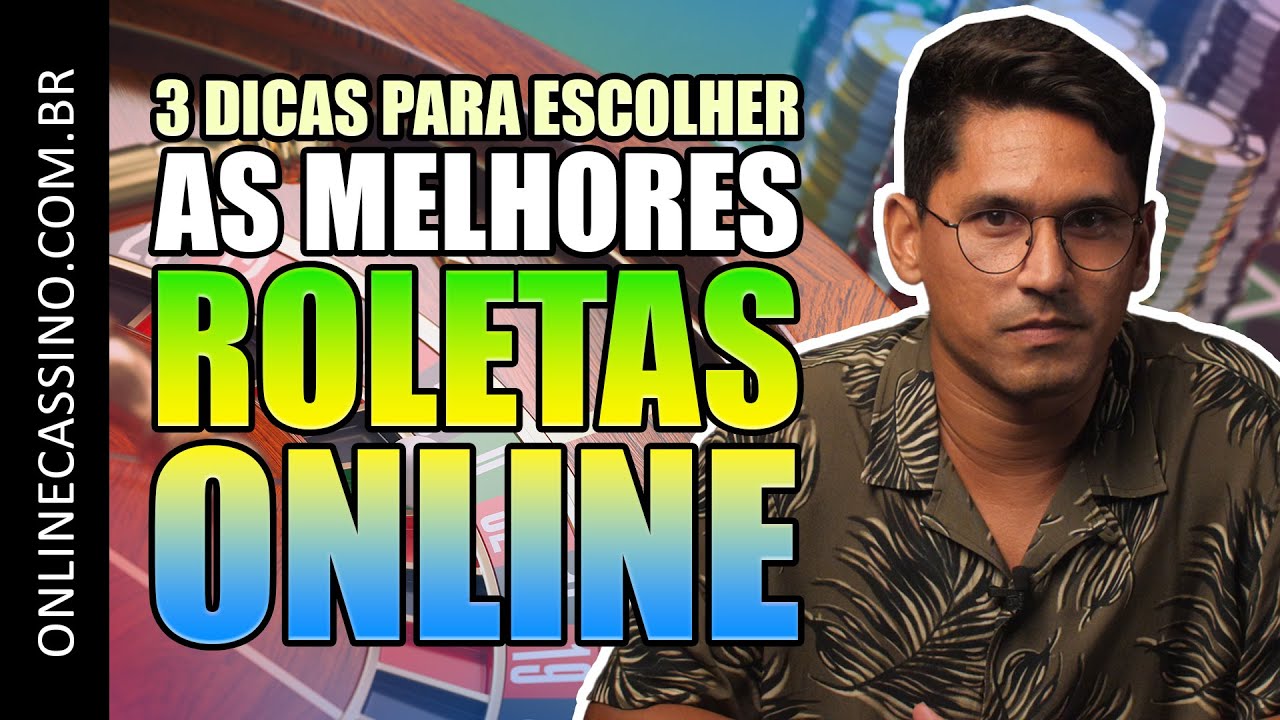 3 dicas para escolher a MELHOR ROLETA ONLINE