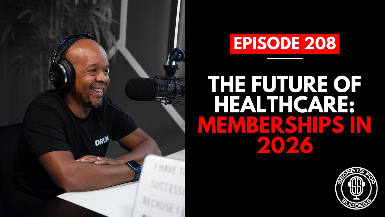 The Future of Healthcare: Memberships in 2026 | Ep 208