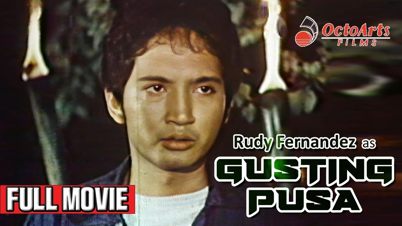 GUSTING PUSA (1978) | Full Movie | Rudy Fernandez, Paquito Diaz, Marianne de la Riva, Barbara Luna