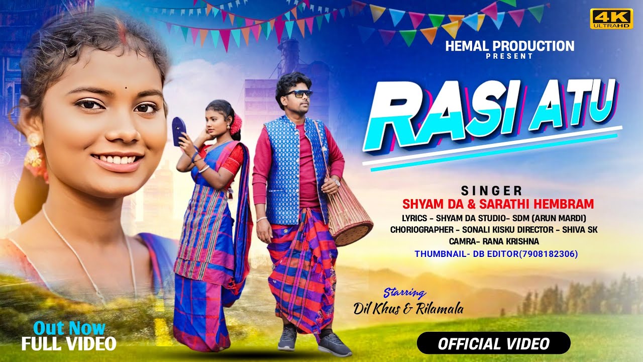 Rasi Atu || New Santali Video Song 2024 || Sarathi Hembram &Shyam da || Hemal Production