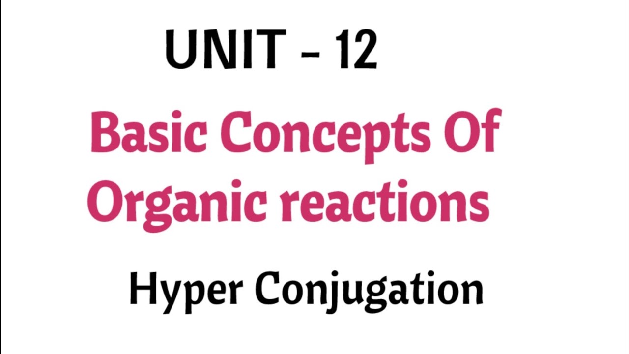 Hyper conjugation | Basic concepts of organic reactions | Class 11 chemistry | Unit - 12 | inTamil