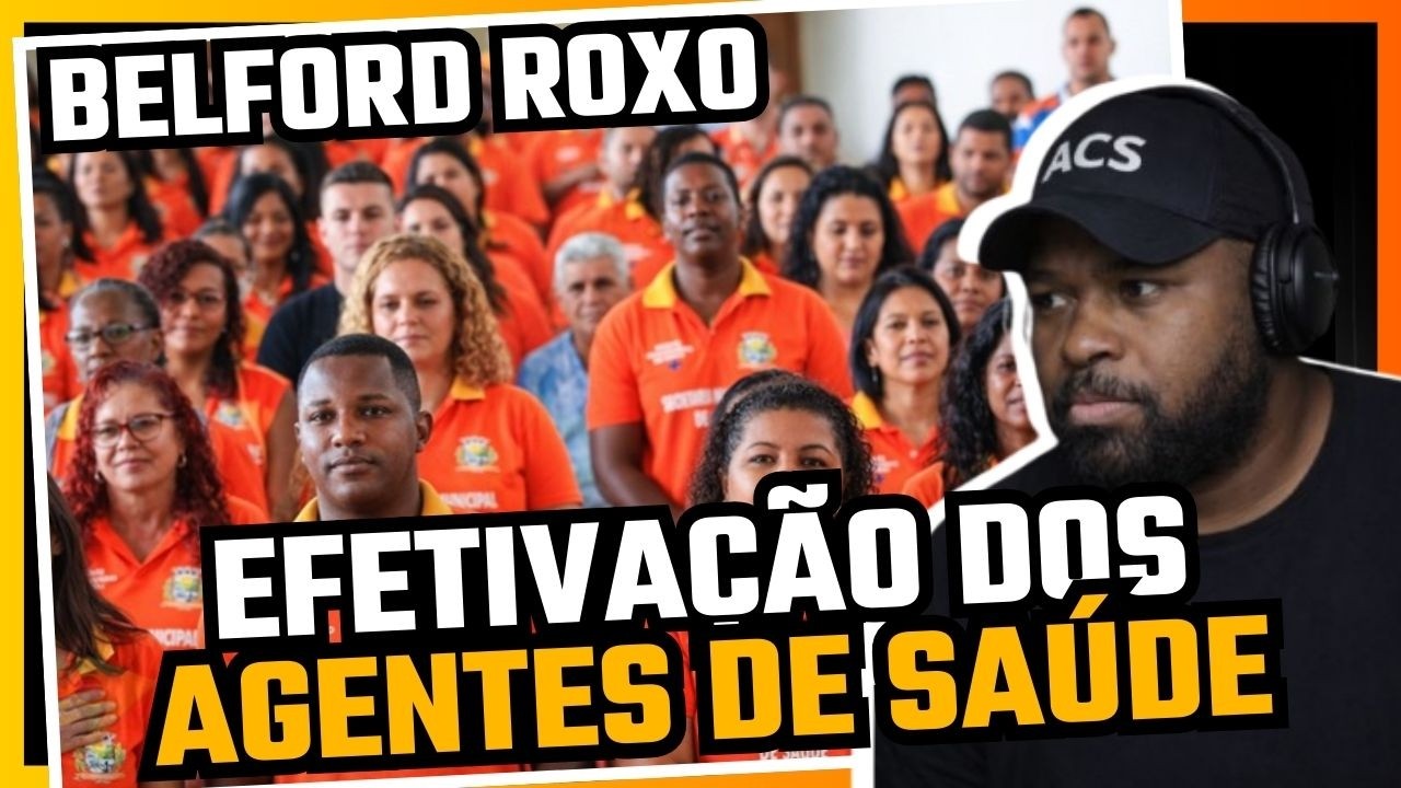 JUSTIÇA DETERMINA EFETIVAÇÃO DE AGENTES COMUNITÁRIO DE SAÚDE EM BELFORD ROXO - RJ