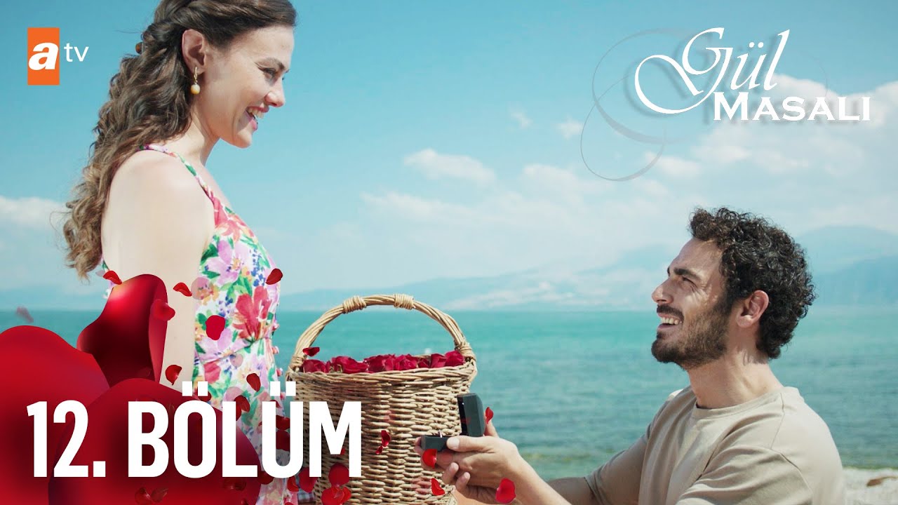 Gül Masalı 12. Bölüm @atv