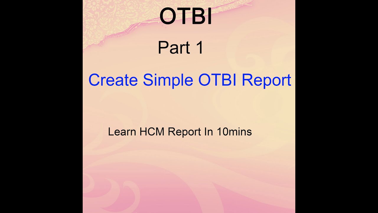 Oracle Cloud - Creation of Simple OTBI Report - Part 1