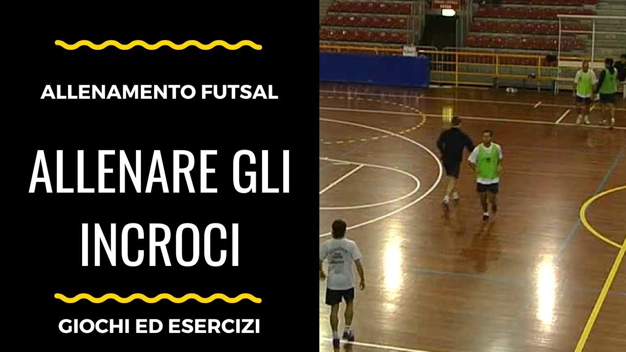 Allenamento Futsal: allenare gli Incroci