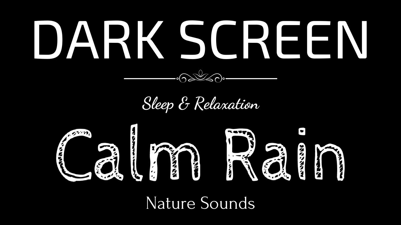 Calm Rain Sounds for Sleeping BLACK SCREEN | Sleep and Relaxation | Dark Screen Nature Sounds