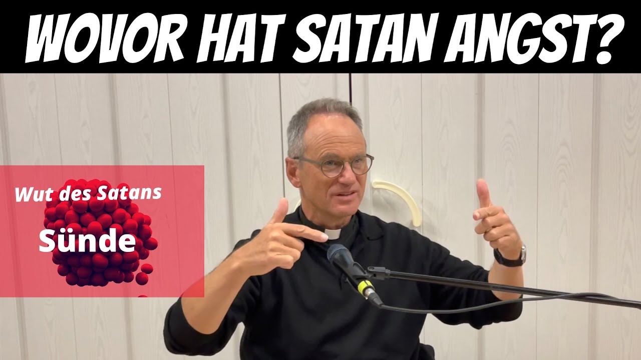 Wovor hat Satan Angst? Pfarrer Fimm