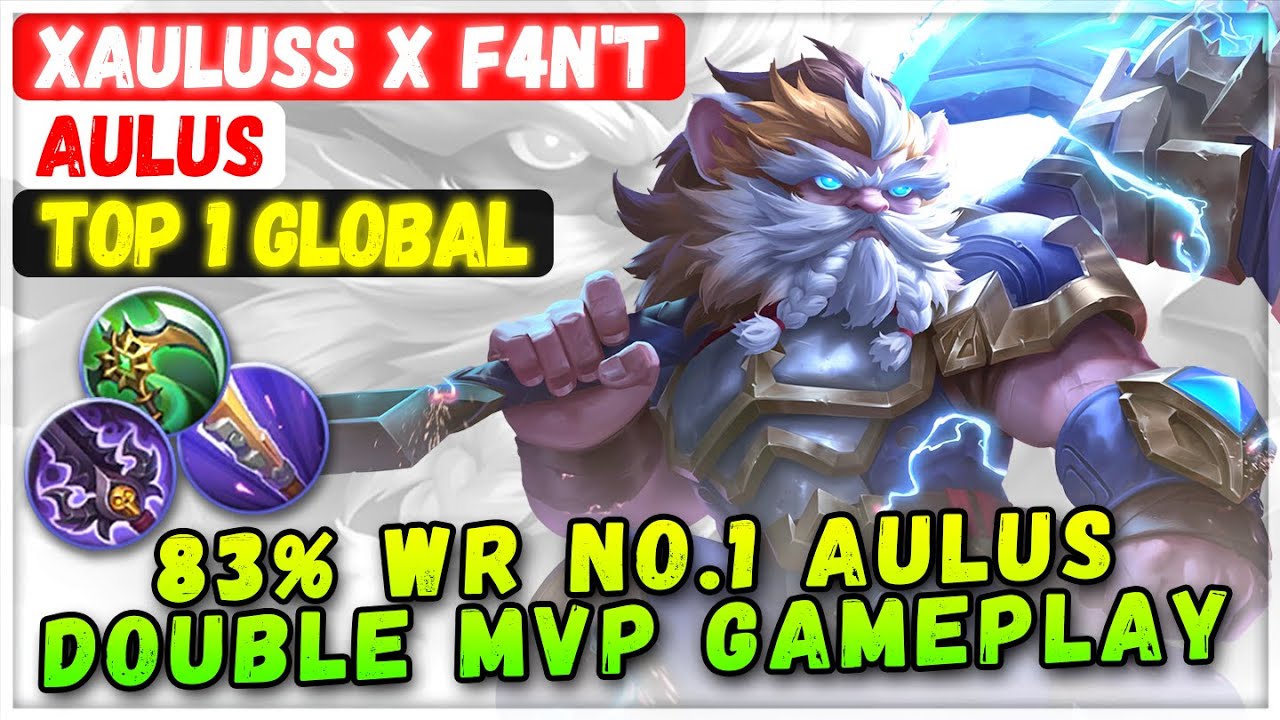 83% Win Rate No.1 Aulus Double MVP Gameplay [ Top 1 Global Aulus ] Xauluss x F4N'T - Mobile Legends