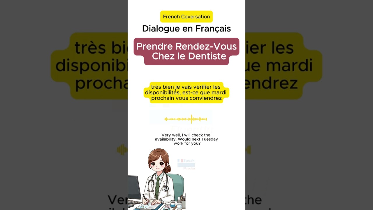 Prendre rendez-vous chez le dentiste  - French Dialogue | Speak French Fluently