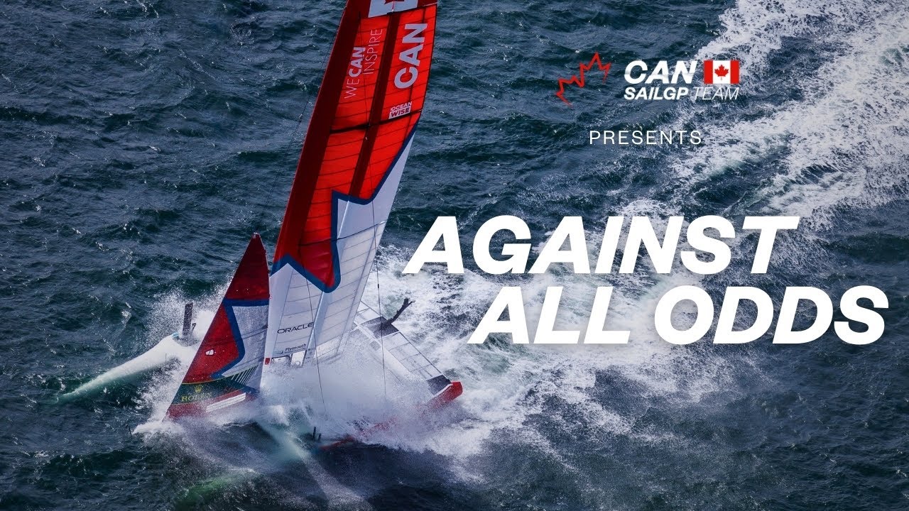 AGAINST ALL ODDS - The Untold Story Of The First Professional Canadian Sailing Team