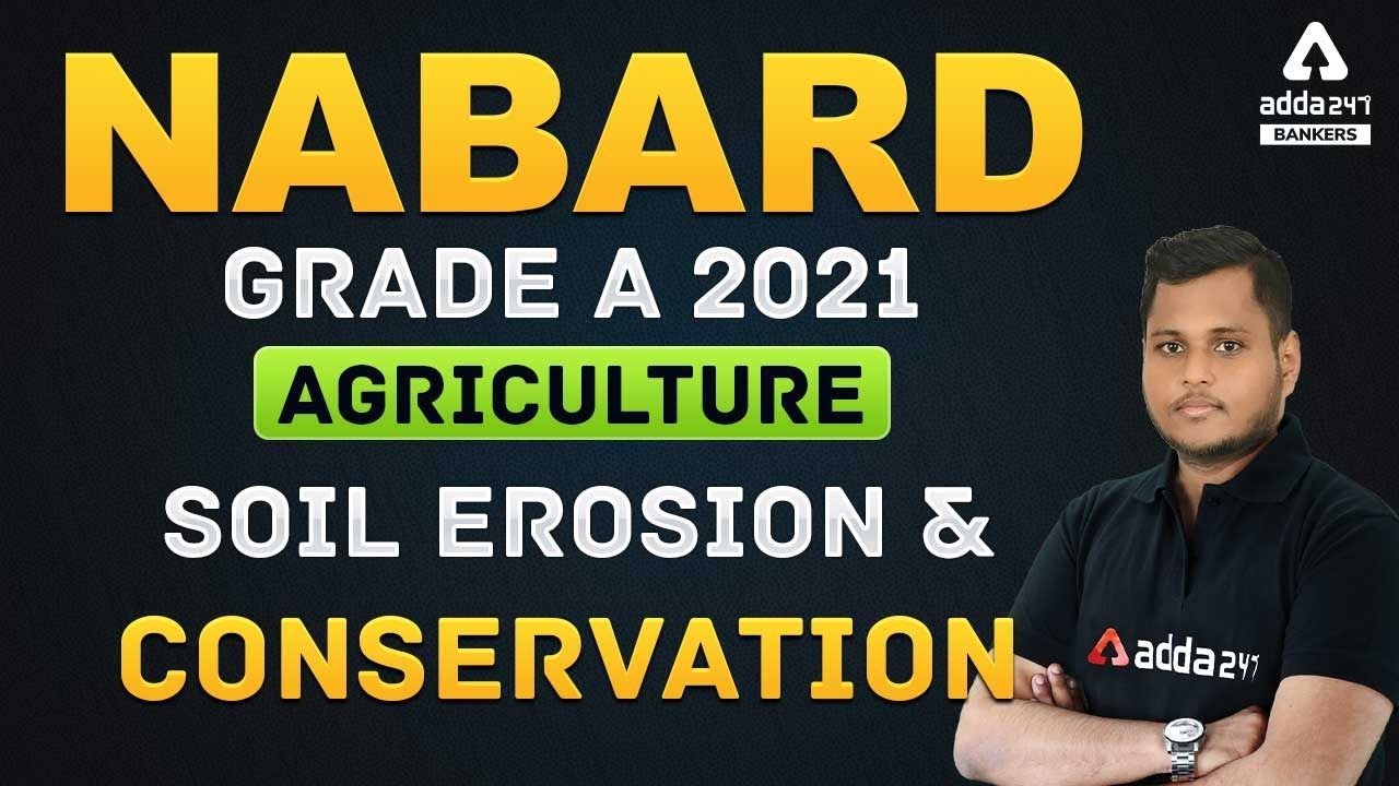 Soil Erosion | Agriculture | NABARD  GRADE A 2021
