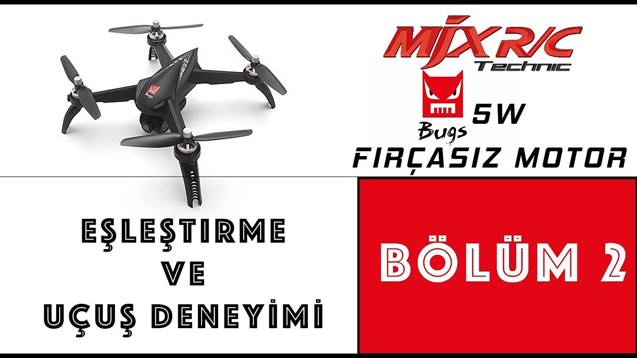 MJX Bugs 5W Drone Eşleştirme ve Uçuş - Bölüm 2