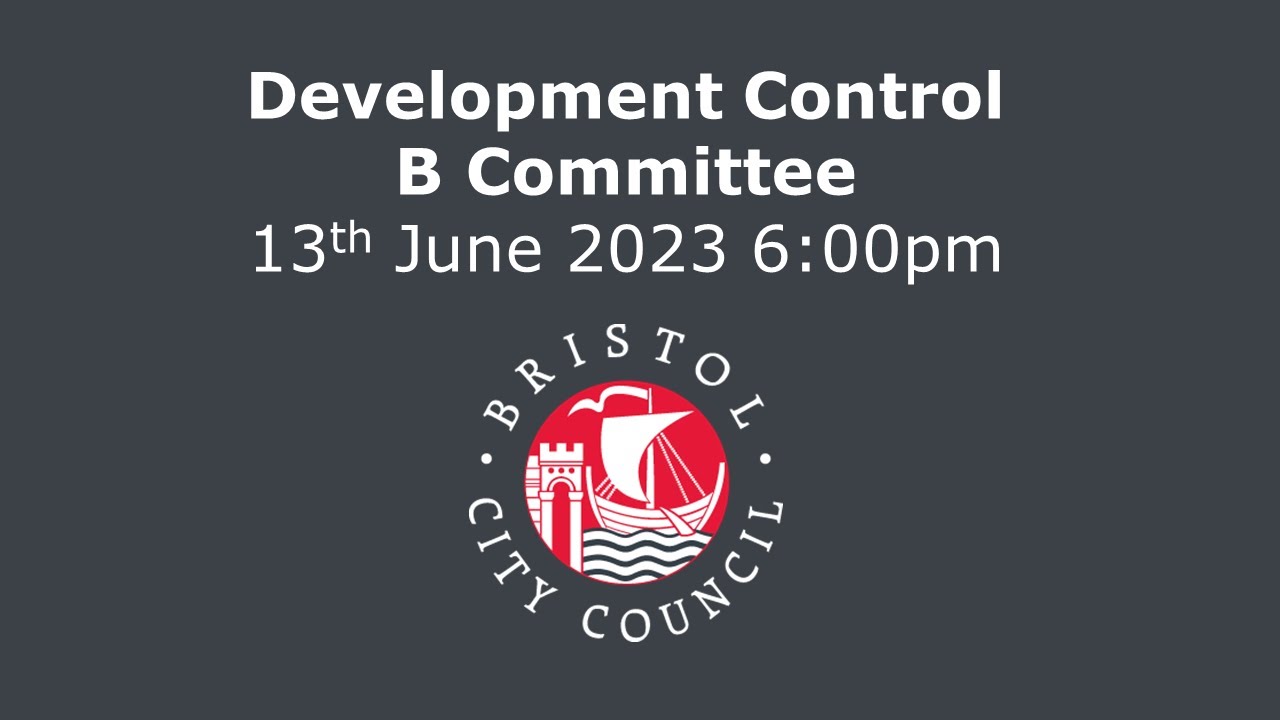 Development Control B Committee - Tuesday, 13th June, 2023 6.00 pm