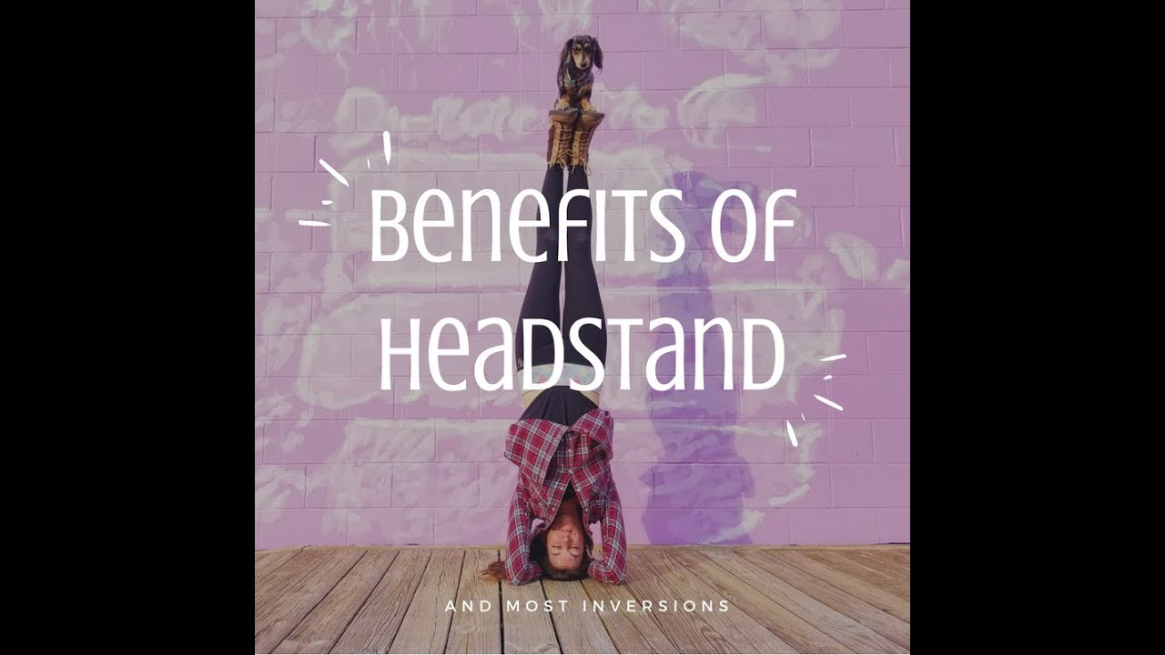Benefits of Headstand | Shirshasana Benefits
