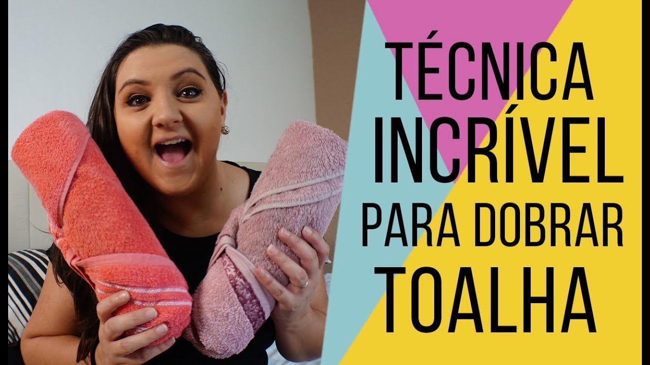 Como dobrar toalha de banho - FÁCIL E PRÁTICO! | 30 DIAS SEM BAGUNÇA | Como organizar