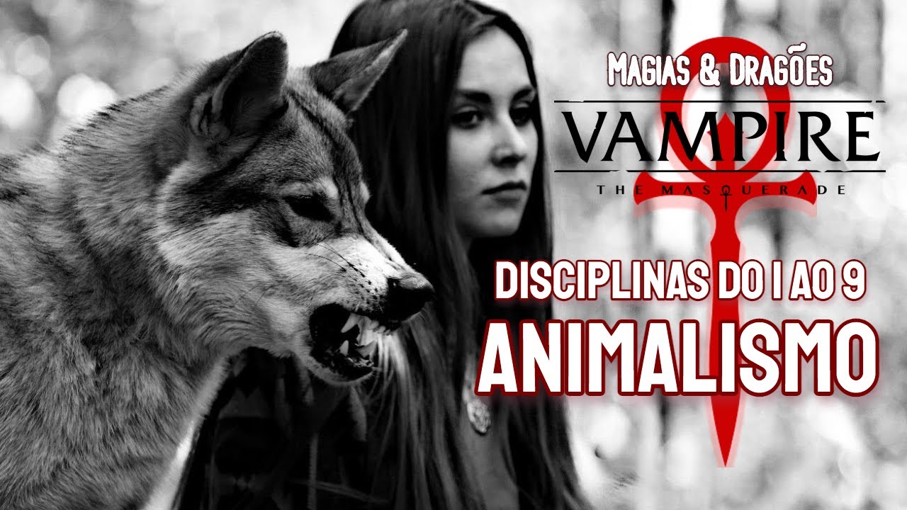 ANIMALISMO DO 1 AO 9 COM DICAS PARA APROVEITAR MELHOR A DISCIPLINA | VAMPIRO A M&Aacute;SCARA V20!🧛&zwj;♂️🐭