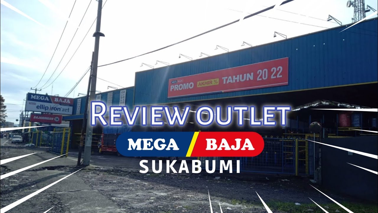 Mega Baja Sukabumi | review toko | apa aja yang dijual di outlet Mega Baja Sukabumi