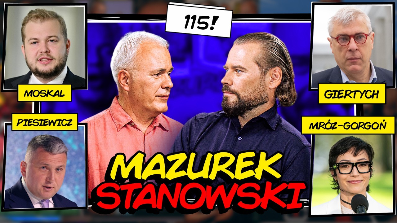 MAZUREK & STANOWSKI #115: SUKCES MARKI POLSKA! GIERTYCH BRONI GANGSTER&Oacute;W, PIESIEWICZ I GOT&Oacute;WKA