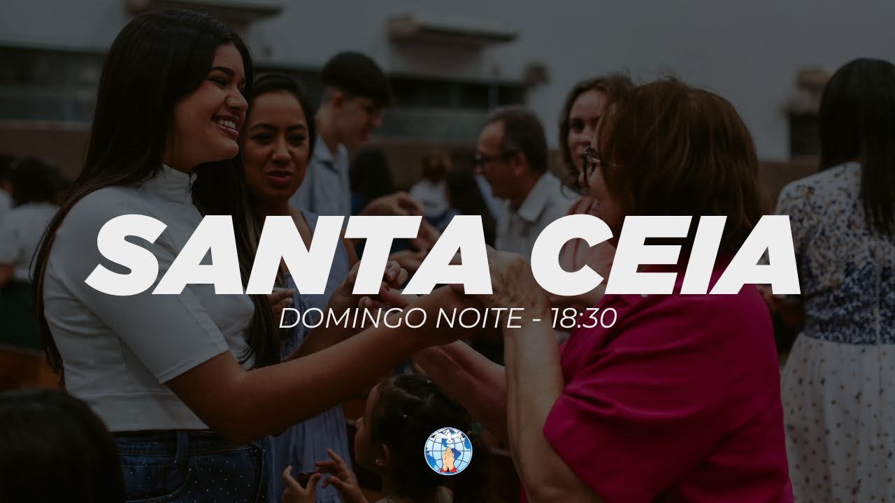 CULTO DE SANTA CEIA (DOMINGO - NOITE) - 08/02/2026
