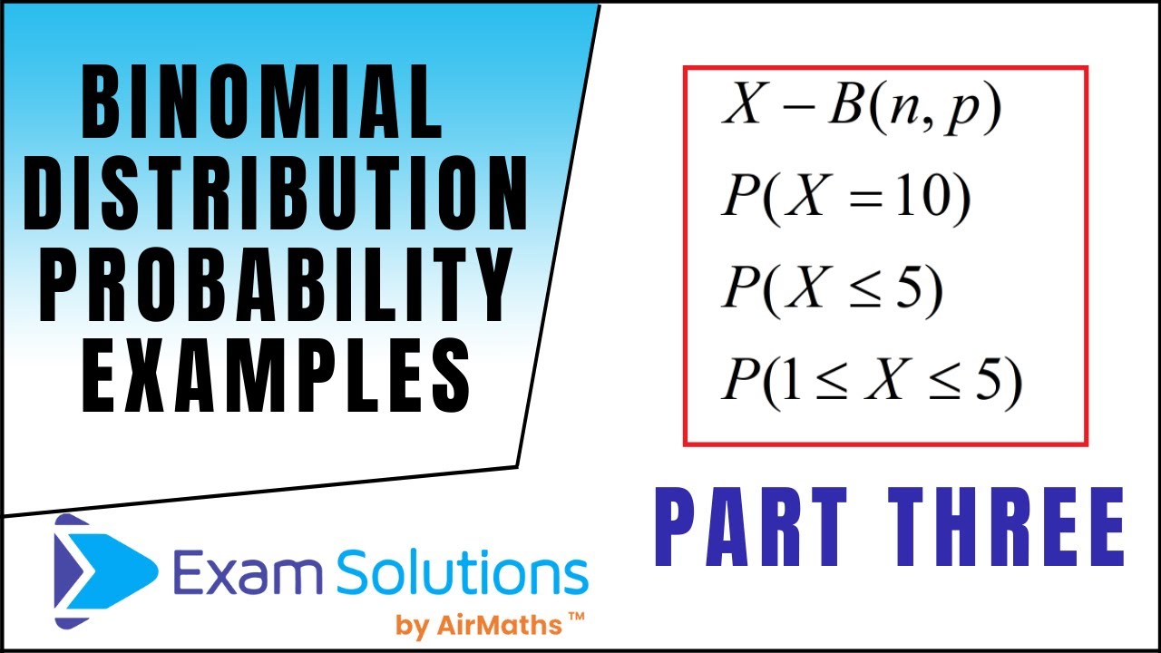 Примеры биномиального распределения | ExamSolutions