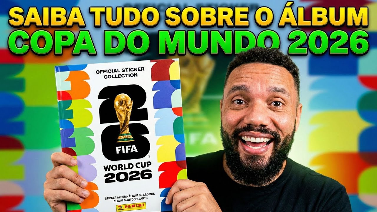 &Aacute;LBUM COPA DO MUNDO 2026, TUDO QUE VOCE PRECISA SABER - O MAIS CARO J&Aacute; FEITO.