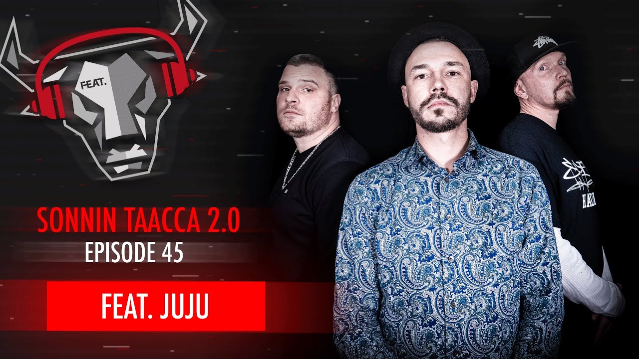 SONNIN TAACCA 2.0 #45 FEAT. JUJU / FEAT.FI