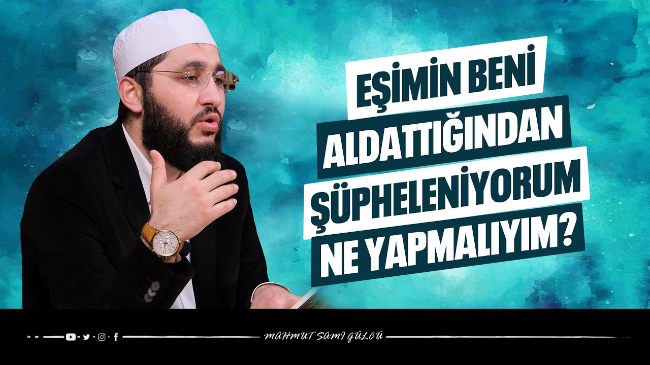 Eşimin Beni Aldattığından Şüpheleniyorum Ne Yapmalıyım