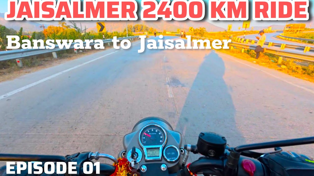 Banswara to Jaisalmer: 2400 KM Long Bike Ride! 🏍️ | Episode :- 01 