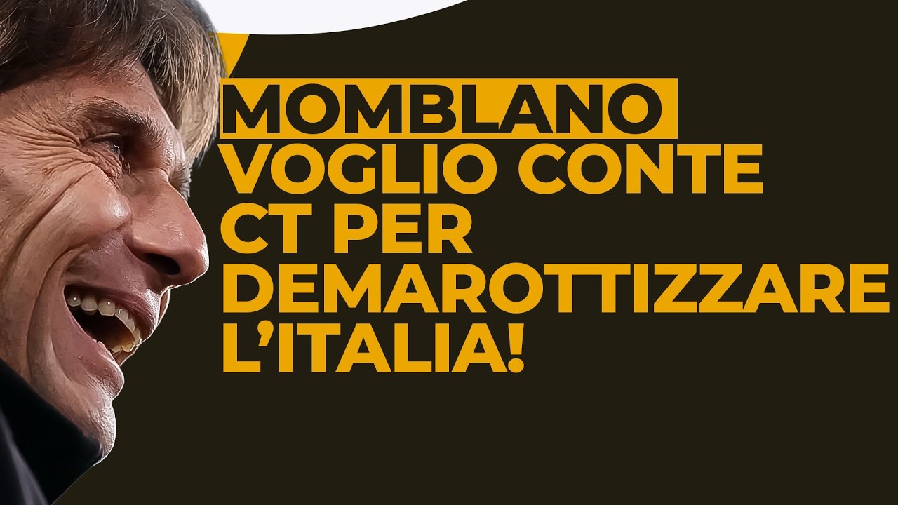 MOMBLANO SHOW su CONTE CT e DEMAROTTIZZAZIONE CALCIO ITALIANO! ZAMPINI ANGELINI su JUVE, MEDIA, FIGC