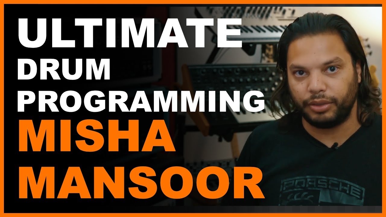 Ultimate Drum Programming Course with Misha Mansoor
