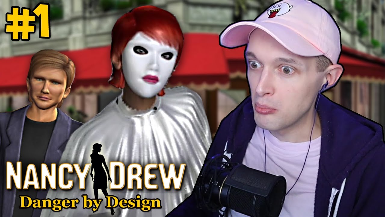 Paris, Fashion, and...CRIME? - Nancy Drew: Danger by Design - Part 1