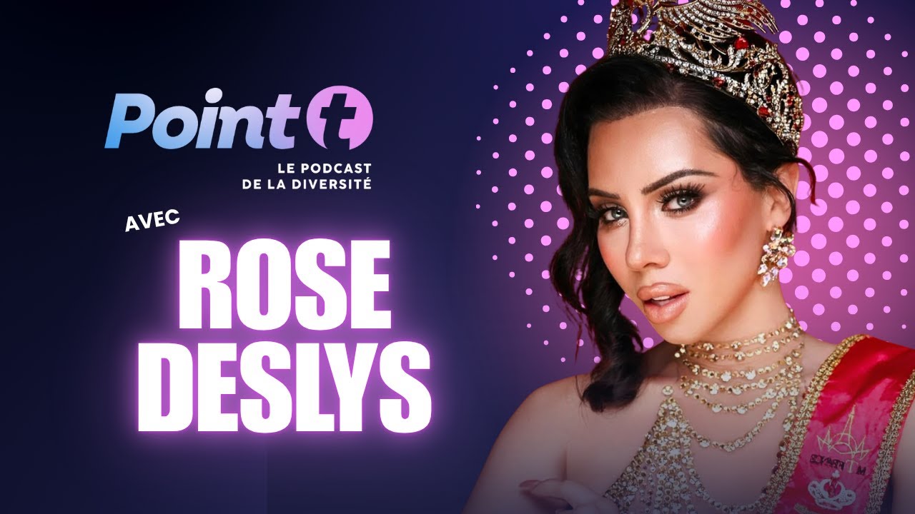 Rose DesLys raconte tout, avant Miss Trans Monde | Rose DesLys dans Le Point T