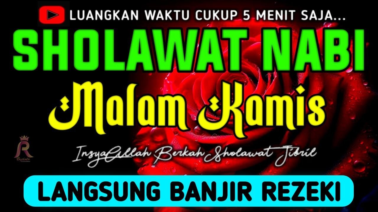 SHOLAWAT JIBRIL PENARIK REZEKI PALING DAHSYAT, Sholawat Nabi Muhammad SAW, SALAWAT PALING MERDU